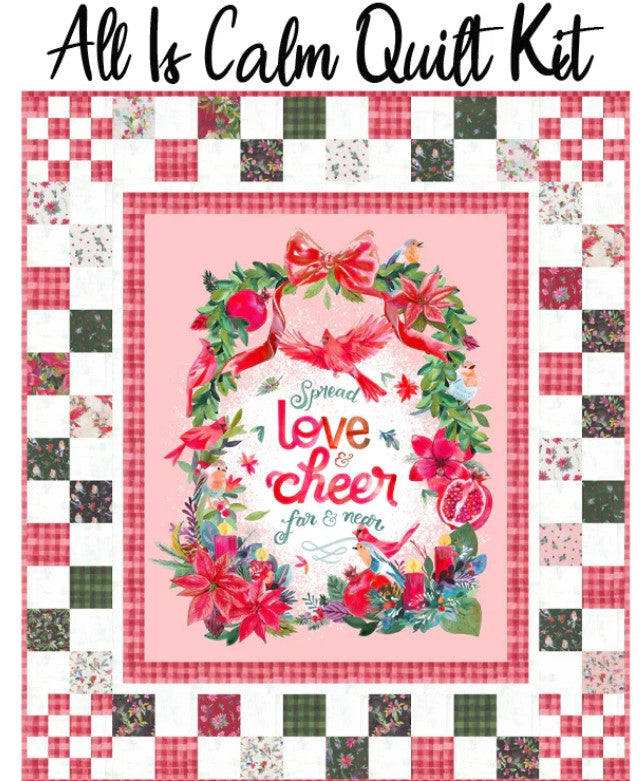 Love & Cheer -All Is Calm Quilt Kit – by Amarilys Henderson for Moda Fabrics -