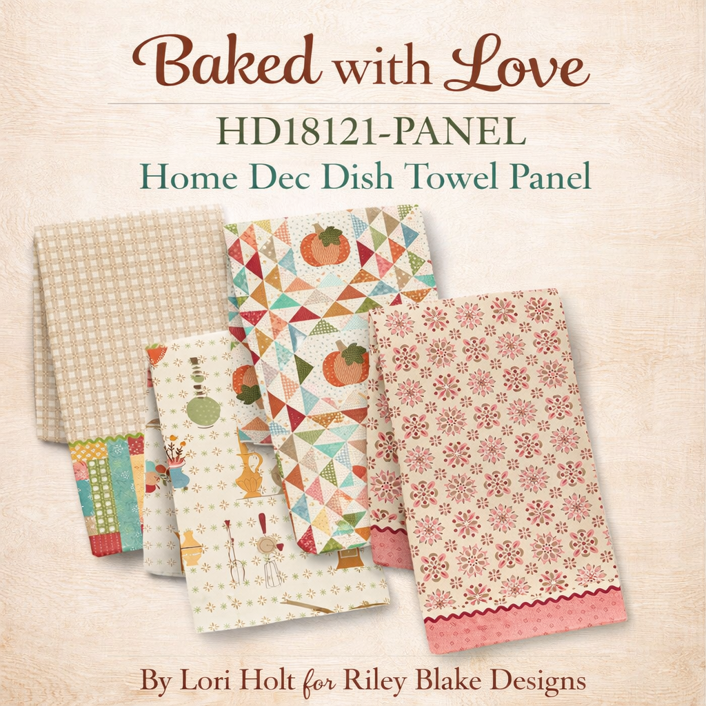 Preorder–Arriving July 2026 |Baked with Love HD18121-PANEL Home Dec Dish Towel Panel by Lori Holt for Riley Blake Designs