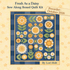 Preorder- Arriving October 2026 - The Fresh As a Daisy Sew Along Boxed Quilt Kit- By Lori Holt for Riley Blake 76.5 x 86.5