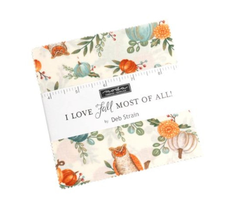 I Love Fall Most of All Charm Pack 5" x 5"  Deb Strain - Ships in July 2025