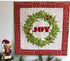 Joy Wreath Quilt Kit – Finished Size: 30" x 30"