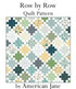 American Jane Row by Row Baby Quilt Kit – Baby Boy by Lori Whitlock for Riley Blake Designs (58” x 58”)