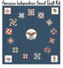 Independence Boxed Quilt Kit by The Riley Blake Designers Coming March 2026