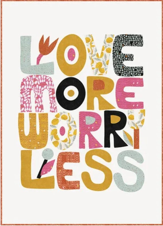 Love More Worry Less Moda Boxed Quilt Kit  Featuring Balisong by Zen Chic 51” x 71” Ships November