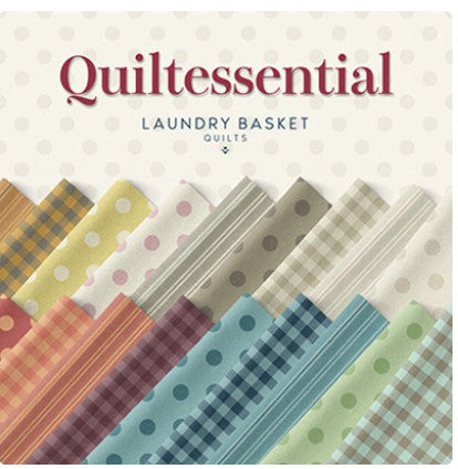 Quiltessential Fat Quarter Bundle –By Laundry Basket Quilts for Andover Fabrics - Expected shipping is November